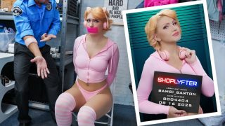 [Shoplyfter] Bambi Barton (Case No. 8004404: Pounding The Runaway Teen / 08.16.2025)