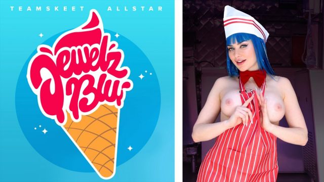 [TeamSkeetAllStars] Jewelz Blu (Ice Cream Time / 06.09.2023)